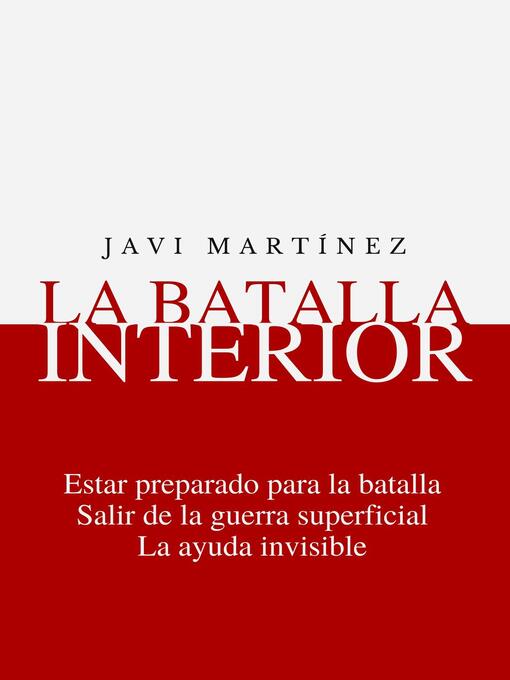 Title details for La Batalla Interior by Javi Martínez - Available